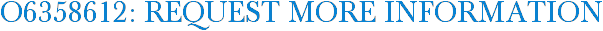 O6358612: Request More Information