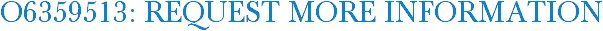 O6359513: Request More Information