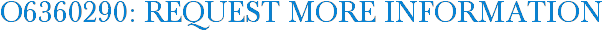 O6360290: Request More Information