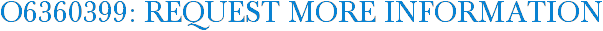 O6360399: Request More Information