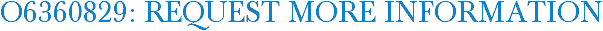 O6360829: Request More Information