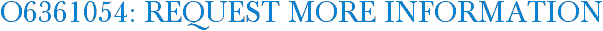O6361054: Request More Information