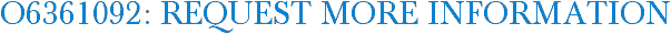 O6361092: Request More Information