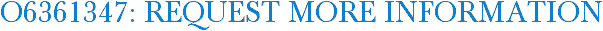 O6361347: Request More Information