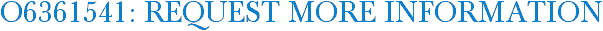 O6361541: Request More Information