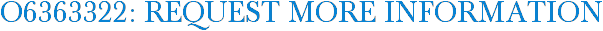 O6363322: Request More Information