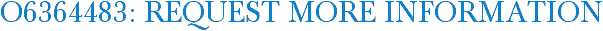 O6364483: Request More Information