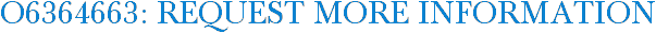 O6364663: Request More Information