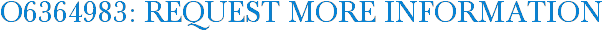O6364983: Request More Information