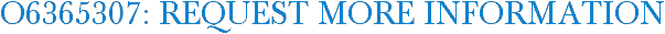 O6365307: Request More Information