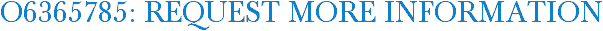 O6365785: Request More Information