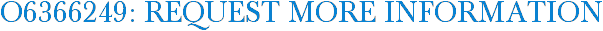 O6366249: Request More Information