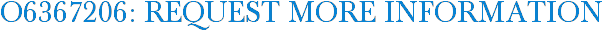 O6367206: Request More Information