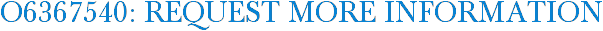 O6367540: Request More Information