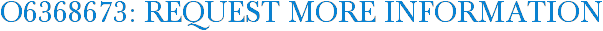O6368673: Request More Information