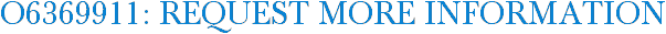 O6369911: Request More Information