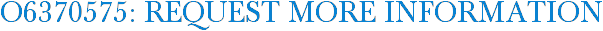 O6370575: Request More Information