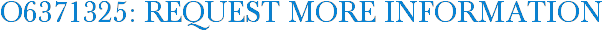 O6371325: Request More Information