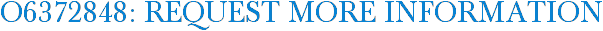 O6372848: Request More Information