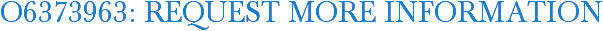 O6373963: Request More Information