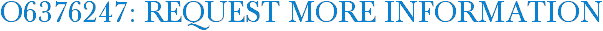 O6376247: Request More Information