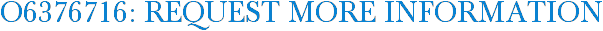 O6376716: Request More Information