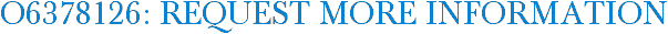O6378126: Request More Information