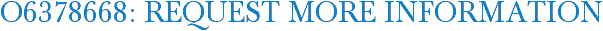 O6378668: Request More Information