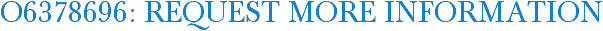 O6378696: Request More Information