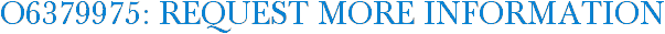 O6379975: Request More Information