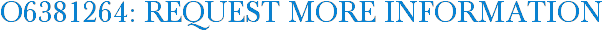 O6381264: Request More Information