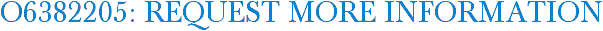 O6382205: Request More Information
