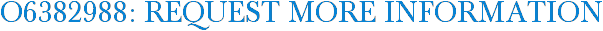 O6382988: Request More Information