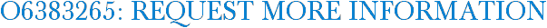 O6383265: Request More Information