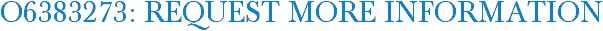 O6383273: Request More Information