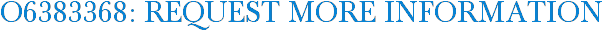O6383368: Request More Information