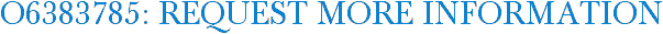 O6383785: Request More Information
