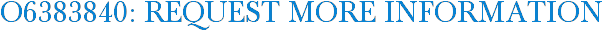 O6383840: Request More Information