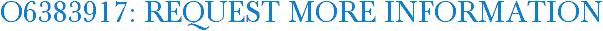 O6383917: Request More Information