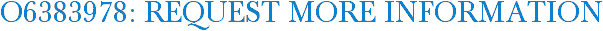 O6383978: Request More Information