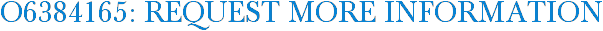 O6384165: Request More Information