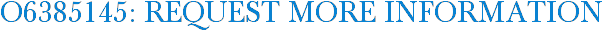 O6385145: Request More Information