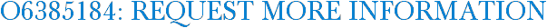 O6385184: Request More Information