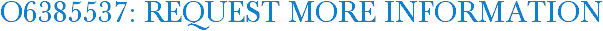 O6385537: Request More Information