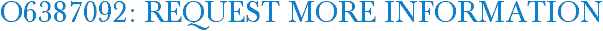O6387092: Request More Information