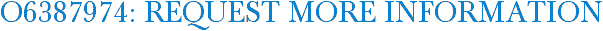 O6387974: Request More Information