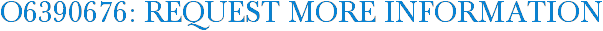 O6390676: Request More Information