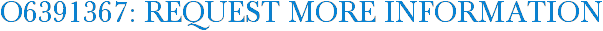 O6391367: Request More Information