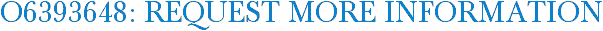 O6393648: Request More Information