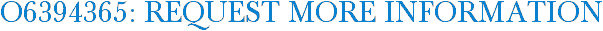 O6394365: Request More Information